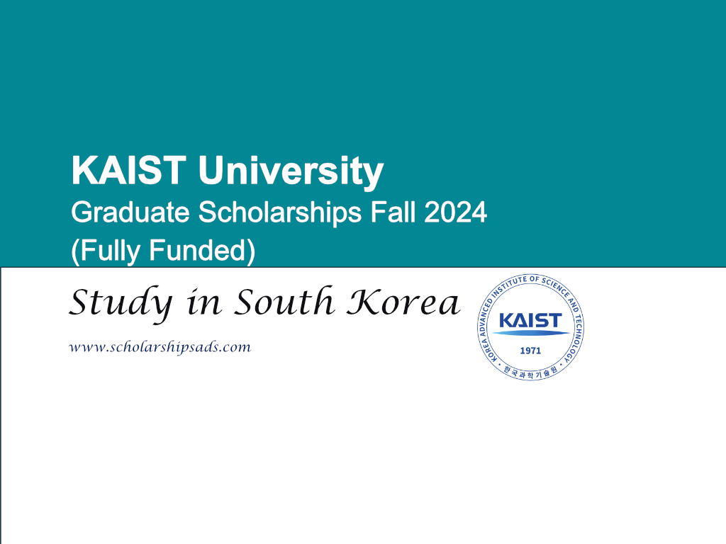 KAIST University Graduate Scholarships Fall 2024 in South Korea (Fully